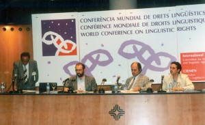 La Conferència Mundial de Drets Lingüístics (1996).